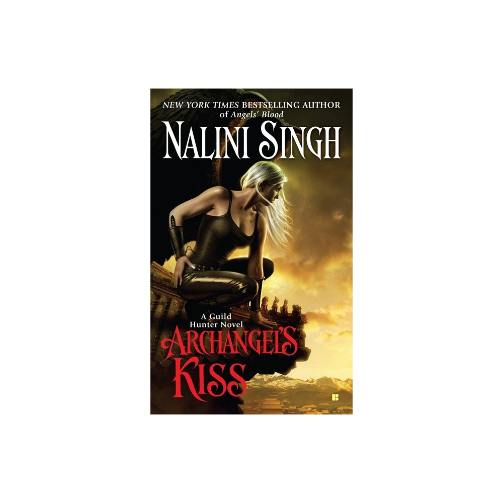 Archangels Kiss - (Guild Hunter Novel) by Nalini Singh (Paperback)