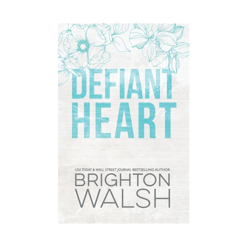 Defiant Heart Special Edition - by  Brighton Walsh (Paperback), 1 of 2