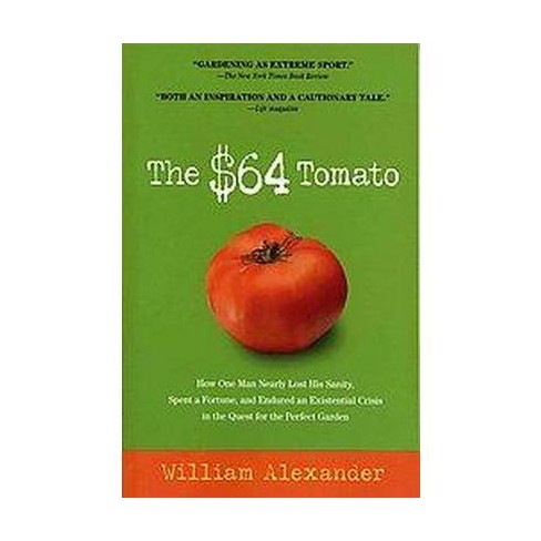 The $64 Tomato - by  William Alexander (Paperback) - image 1 of 1