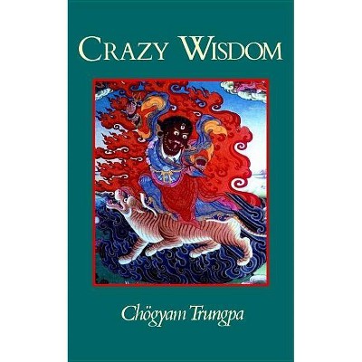 Crazy Wisdom - (Dharma Ocean) by  Chögyam Trungpa (Paperback)