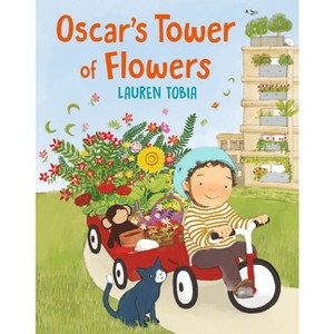 Oscar's Tower of Flowers - by  Lauren Tobia (Hardcover) - 1 of 1