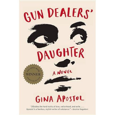 Gun Dealers' Daughter - by  Gina Apostol (Paperback)