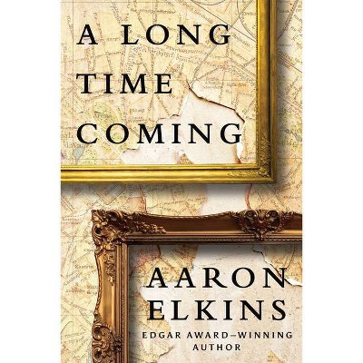  A Long Time Coming - by  Aaron Elkins (Paperback) 