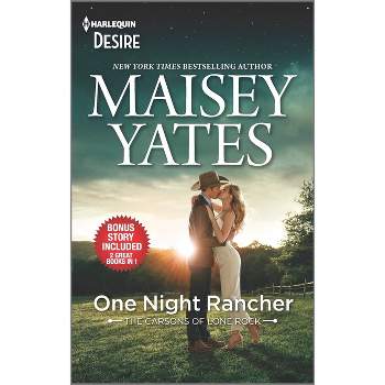 One Night Rancher & Need Me, Cowboy - by  Maisey Yates (Paperback)