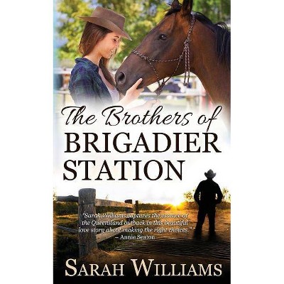 The Brothers of Brigadier Station - by  Sarah Williams (Paperback)