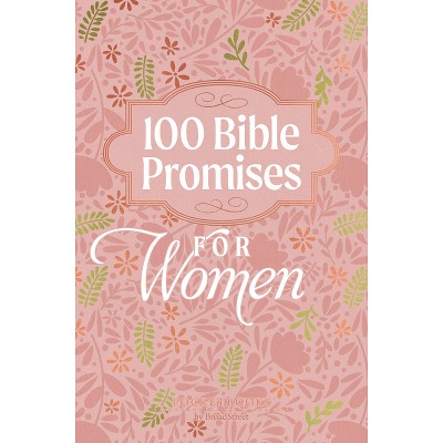 100 Bible Promises for Women - by  Broadstreet Publishing Group LLC (Leather Bound)
