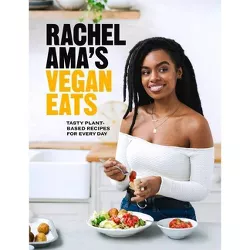 Rachel Ama's Vegan Eats - (Hardcover)