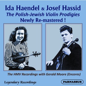 Ida Haendel - Ida Haendel & Josef Hassid, Polish-Jewish Violin Prodigies, Their HMV (CD) - 1 of 1