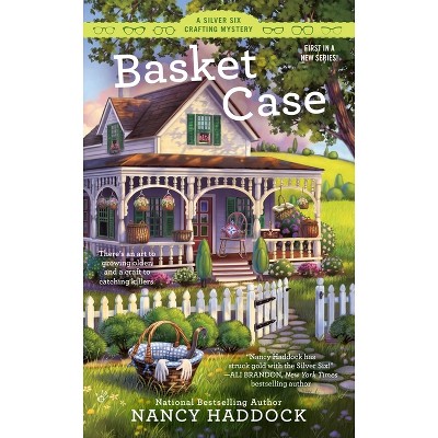 Basket Case - (Silver Six Mystery) by  Nancy Haddock (Paperback)