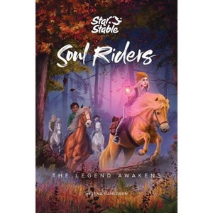 Soul Riders - by  Helena Dahlgren & Star Stable Entertainment Ab (Paperback) - 1 of 1
