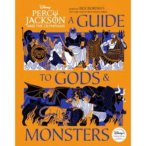 Percy Jackson and the Olympians: A Guide to Gods & Monsters - (Percy Jackson & the Olympians) by Disney Book Group (Hardcover) - 1 of 1