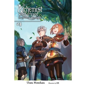 The Alchemist Who Survived Now Dreams of a Quiet City Life, Vol. 3 (Light Novel) - by  Usata Nonohara (Paperback) - 1 of 1