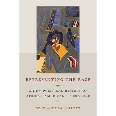 Representing the Race - by  Gene Andrew Jarrett (Paperback)