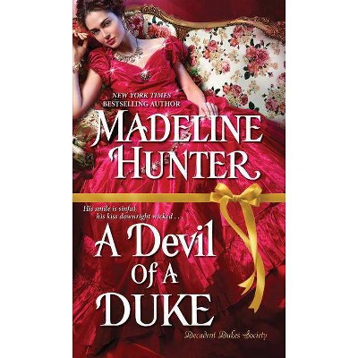 A Devil of a Duke 04/24/2018 - by Madeline Hunter (Paperback)