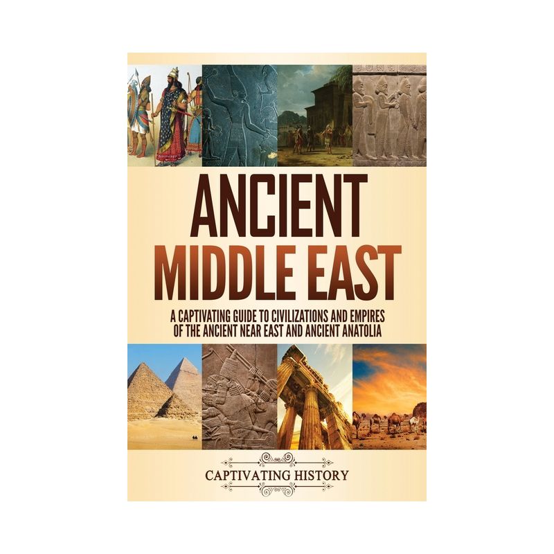 Ancient Middle East - by Captivating History, 1 of 2