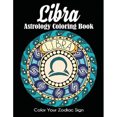 Libra Astrology Coloring Book - by  Dylanna Press (Paperback)