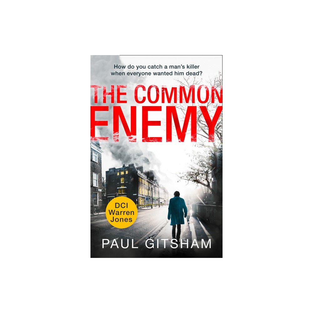 The Common Enemy - by Paul Gitsham (Paperback)