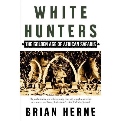 White Hunters - by  Brian Herne (Paperback)