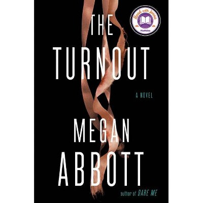 The Turnout - by Megan Abbott (Hardcover)