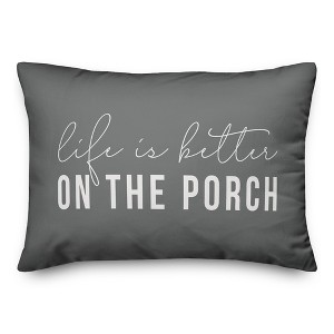 Creative Products Life is Better On the Porch Grey and White 14x20 Indoor / Outdoor Pillow - 1 of 4