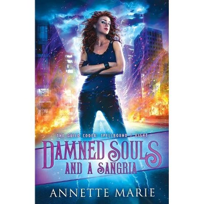 Damned Souls and a Sangria - (Guild Codex: Spellbound) by  Annette Marie (Paperback)