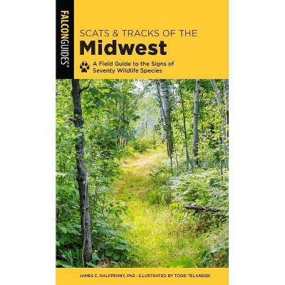  Scats and Tracks of the Midwest - 2nd Edition by  James Halfpenny (Paperback) 