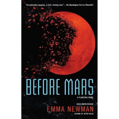 Before Mars - (Planetfall Novel) by  Emma Newman (Paperback)