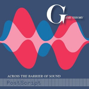 Game Theory - Across The Barrier Of Sound: Postscript (Vinyl) - 1 of 1
