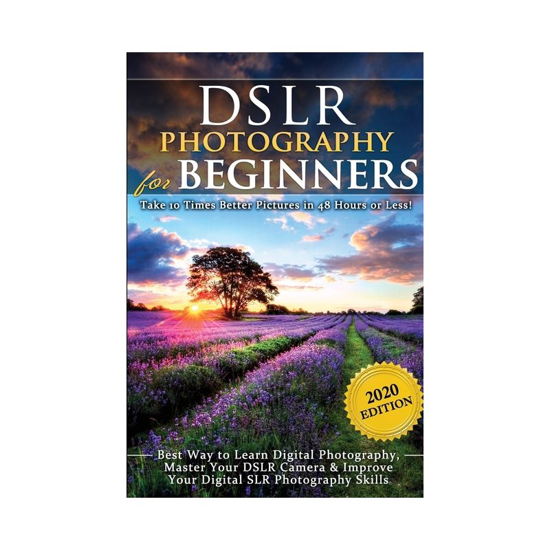 DSLR Photography for Beginners - by  Brian Black (Paperback), 1 of 2