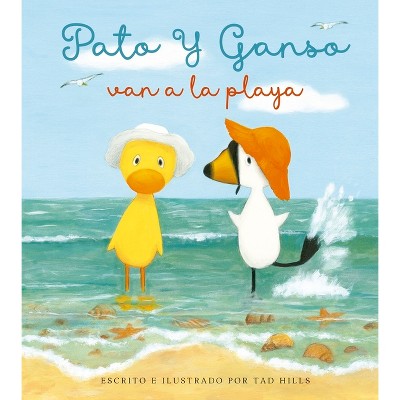Pato Y Ganso Van a la Playa - by  Tad Hills (Hardcover)