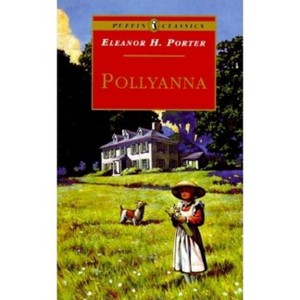 Pollyanna - (Puffin Classics) by  Eleanor H Porter (Paperback) - 1 of 1