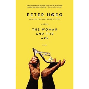 The Woman and the Ape - by  Peter Høeg (Paperback) - 1 of 1
