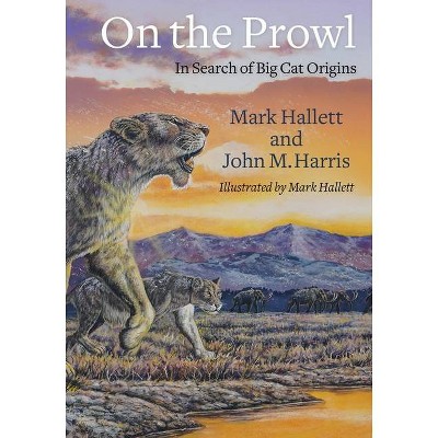 On the Prowl - by  Mark Hallett & John Harris (Hardcover)