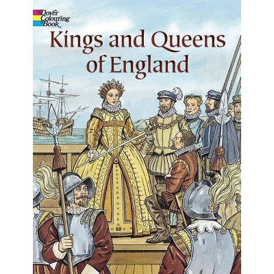 Kings and Queens of England - (Dover Pictorial Archives) by  John Green (Paperback)