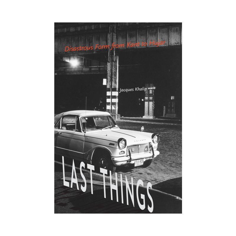 Last Things - (Lit Z) by  Jacques Khalip (Paperback), 1 of 2