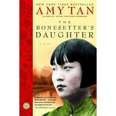 The Bonesetter's Daughter - (Ballantine Reader's Circle) by  Amy Tan (Paperback)