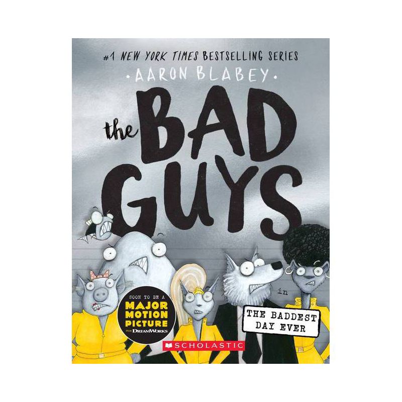 The Bad Guys in the Baddest Day Ever (the Bad Guys #10) - by Aaron Blabey (Paperback), 1 of 2