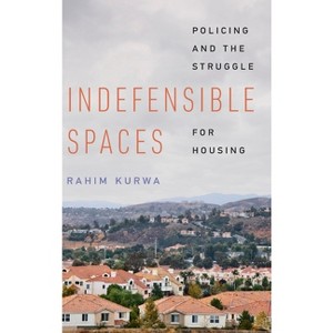 Indefensible Spaces - by Rahim Kurwa - 1 of 1