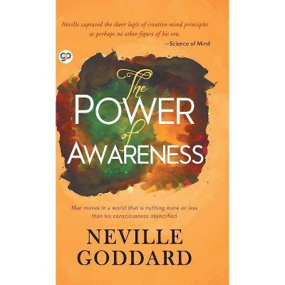 The Power of Awareness - (Deluxe Hardbound Edition) by  Neville Goddard (Hardcover)