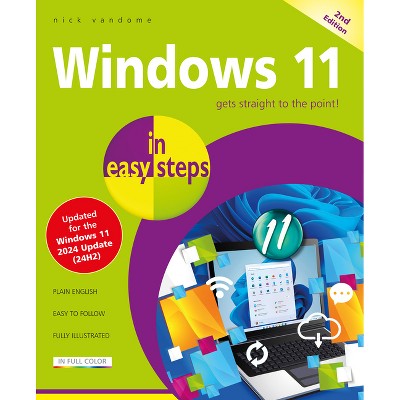 Windows 11 in Easy Steps - (In Easy Steps) 2nd Edition by  Nick Vandome (Paperback)