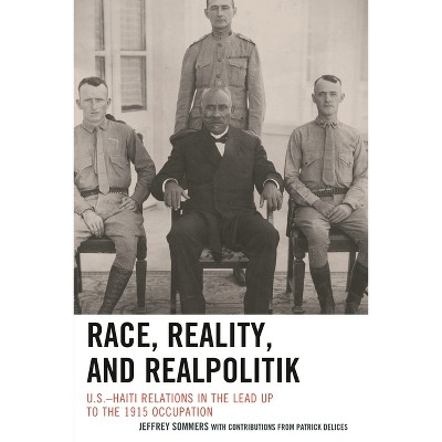 Race, Reality, and Realpolitik - by  Jeffrey Sommers (Hardcover)