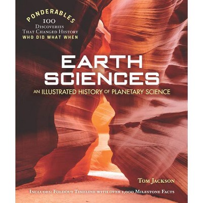  Earth Sciences - (100 Ponderables) by  Tom Jackson (Hardcover) 