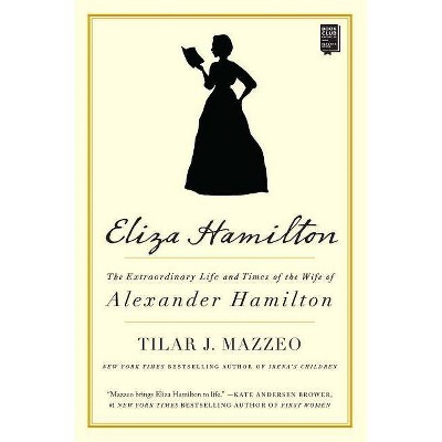 Eliza Hamilton - by  Tilar J Mazzeo (Paperback)