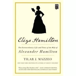 Eliza Hamilton - by  Tilar J Mazzeo (Paperback)