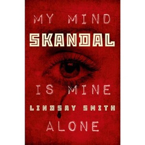 Skandal - (Sekret) by  Lindsay Smith (Paperback) - 1 of 1