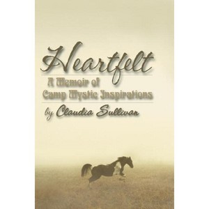 Heartfelt - by  Claudia Sullivan (Paperback) - 1 of 1