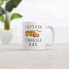 Crazy Dog T-Shirts Captain Of The Struggle Bus Mug Funny Yellow School Bus Novelty Cup-11oz - 2 of 4