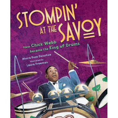 Stompin' at the Savoy - by  Moira Rose Donohue (Hardcover)