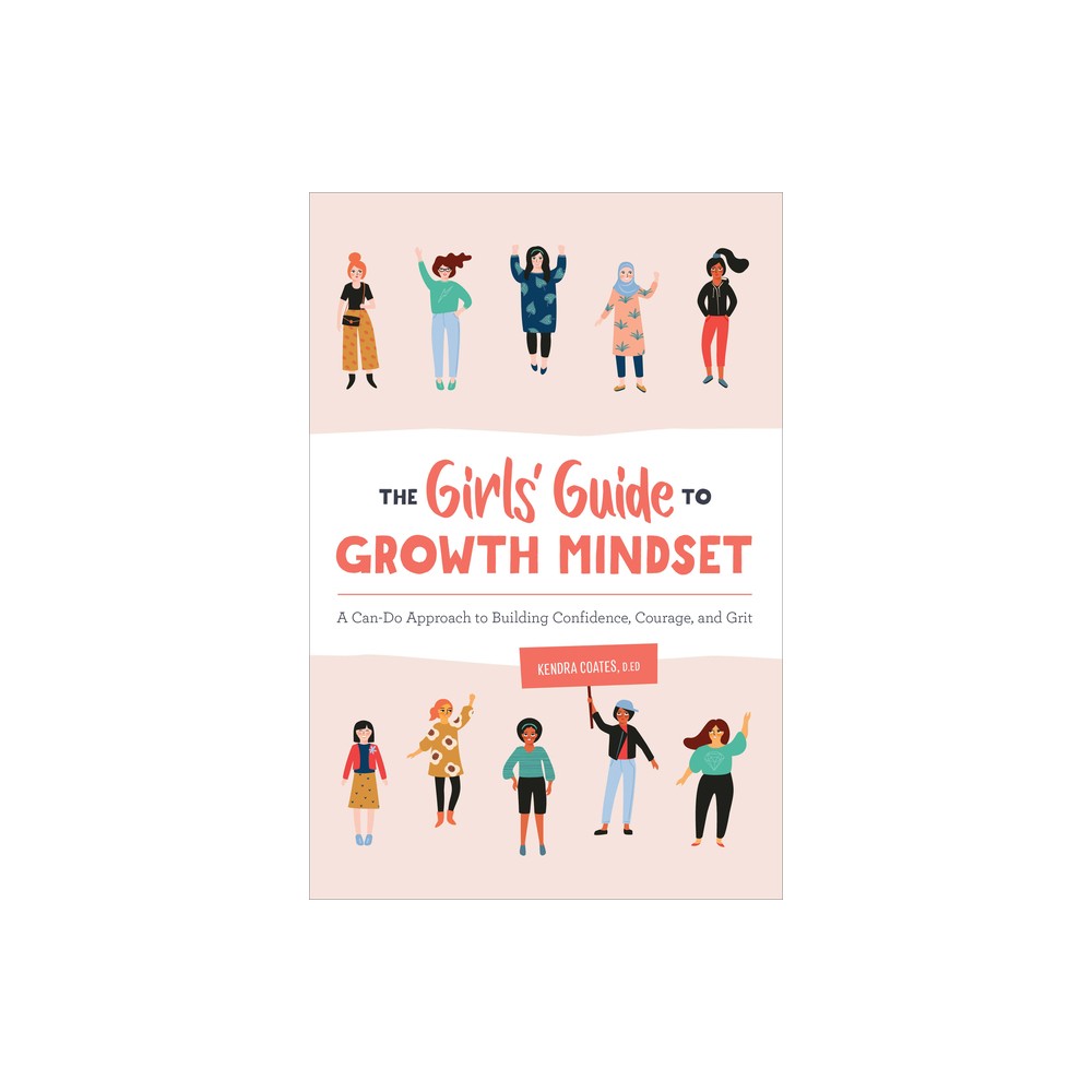 The Girls Guide To Growth Mindset - By Kendra Coates ( Paperback )