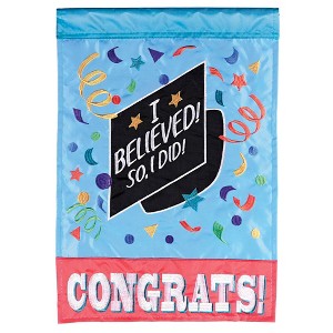 Dicksons Magnolia Garden Congrats Grad I Believed So I Did Blue 18 x 13 Polyester Outdoor Garden Flag - 1 of 2